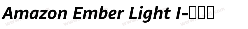 Amazon Ember Light I字体转换